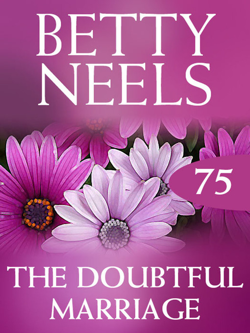 Title details for The Doubtful Marriage by Betty Neels - Available